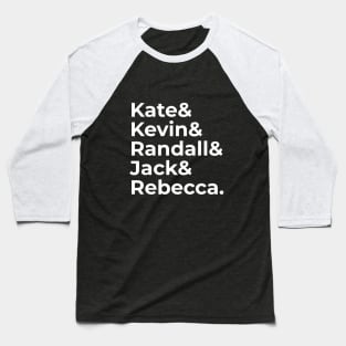 This is Kate, Kevin, Randall, Jack and Rebecca Baseball T-Shirt
